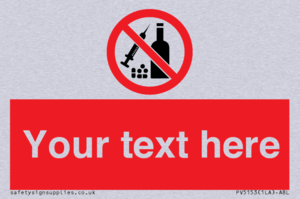 Custom No alcohol or drugs Sign